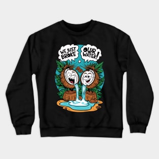 Breaking Coconut Crewneck Sweatshirt